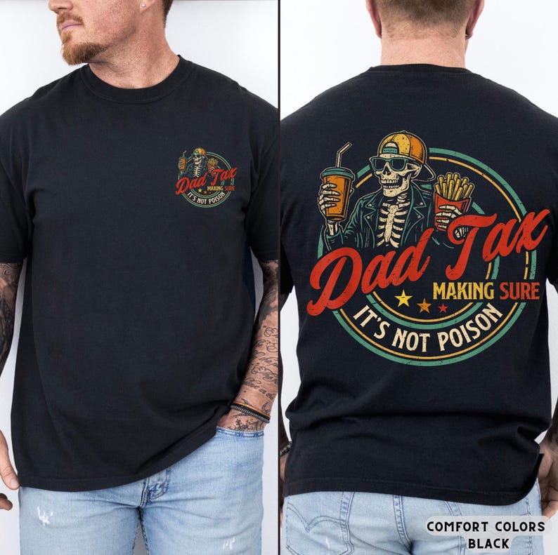 Comfort Colors® Dad Tax T-Shirt, Funny Dad Tax Shirt for Dad, Funny Dad Gift, Funny Dad Gift, New Dad Shirt, Funny Dad Jokes Tee, Dad Gift image 6