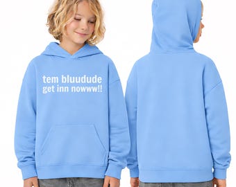 Bluudede ispirato all'abbandono, tem bluudude get inn nowww!! PER BAMBINI, Felpa con cappuccio ispirata al gioco Roblox per bambini, compleanni cosplay.