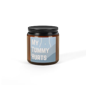 Scented Soy Candle with Soothing Message - My Tummy Hurts, Aromatherapy Gift for Relaxation, Self-Care, Home Decor, Wellness