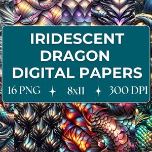 Pode incluir: Papéis digitais com padrões de escamas de dragão iridescentes em várias cores. A imagem inclui um retângulo turquesa com o texto "IRIDESCENT DRAGON DIGITAL PAPERS" e detalhes: 16 PNG, 8x11 polegadas (aprox. 20x28 cm) e 300 DPI.