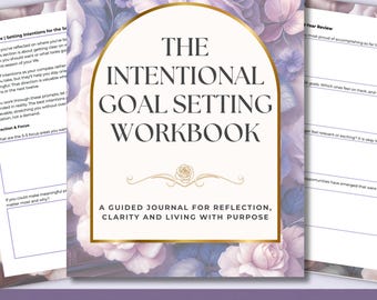 Goal Setting Workbook | Intention Setting | Editable Google Doc Guided Journal & Printable PDF (GoodNotes friendly)