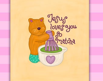 Kat | Jesus Loves You So Matcha