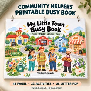 Pode incluir: Um livro de atividades imprimível intitulado My Little Town Busy Book com ilustrações de trabalhadores comunitários como enfermeiro, bombeiro, operário e padeiro, com edifícios, veículos e ferramentas num fundo branco.