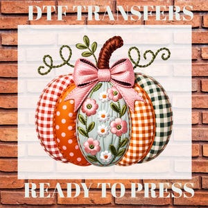 Thankful Dtf Transfers, Autumn Pumpkin Ready To Press, Floral Fall Halloween Heat Press, Cute Coquette Pumpkin Dtf, Floral Patchwork Bow Dtf