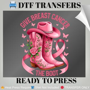 Give Breast Cancer The Boot DTF Transfer: Coquette Floral Pink Cowboy Design Heat Print
