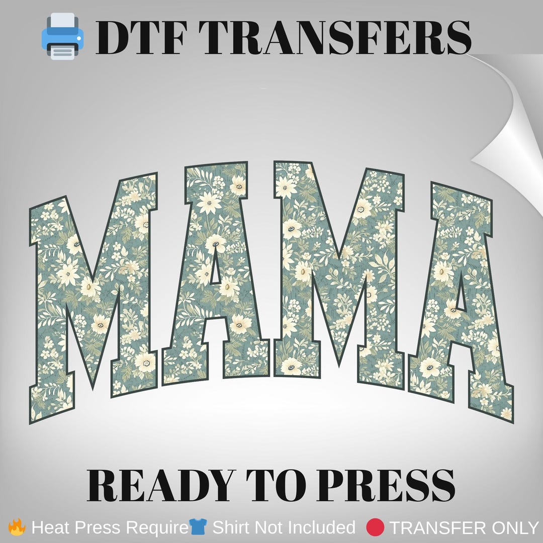 Floral Mama DTF Transfer: Mothers Day Design Heat Print, Ready to Press ...