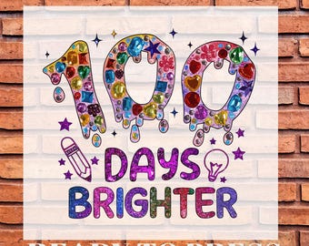 100 Days Brighter Of School DTF Transfer: Glitter Effect Jewel Design, Ready to Press