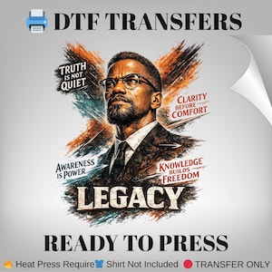 May include: DTF Transfers design featuring a portrait of a man wearing glasses, with the word "LEGACY" below. The design includes the phrases "TRUTH IS NOT QUIET", "CLARITY BEFORE COMFORT", "AWARENESS IS POWER", and "KNOWLEDGE BUILDS FREEDOM". The text "READY TO PRESS" is also included.