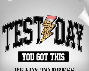 Test Day DTF Transfer: You got this,Teacher Life Heat Print Design Ready To Press