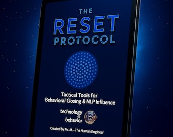 May include: A digital tablet shows "THE RESET PROTOCOL" in blue. It also displays "Tactical Tools for Behavioral Closing & NLP Influence." A blue dot pattern is in the center. The bottom text says "technology & behavior" and "Created by Mr. M.- The Human Engineer."