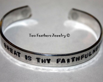 Great Is Thy Faithfulness - Silver Hand Stamped Cuff - Message Bracelet - Inspirational Hymn Quote - Christian Gift - Non Tarnish Jewelry