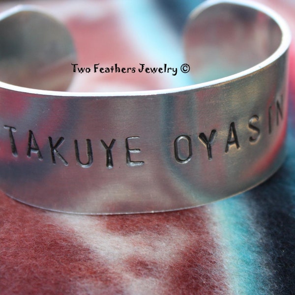 MITAKUYE OYASIN - We Are All Related - Hand Stamped Cuff Bracelet - Native American Inspired - Lakota - Unisex Bracelet - 10th Anniversary