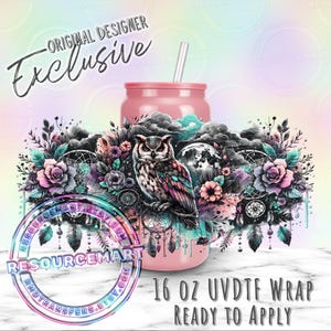 May include: A pink 16 oz tumbler with a floral and owl design. The design includes dream catchers, roses, and a full moon. The text "Original Designer Exclusive" and "Ready to Apply" are also visible.