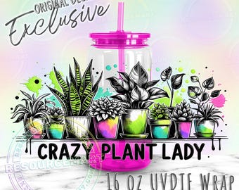 UV DTF Crazy Plant Lady Wrap for 16oz Libbey Glass Can Cup Snowglobe Tumblers, Neon Watercolor Houseplants Waterproof UVDTF Transfer Sticker