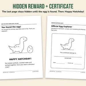 Puede incluir: Dos hojas de papel blanco con texto negro y dibujos lineales. La hoja izquierda dice You found the egg! y HAPPY HATCHDAY! con una ilustraci&oacute;n de dinosaurio. La hoja derecha es un certificado Official Egg Explorer con un dinosaurio.