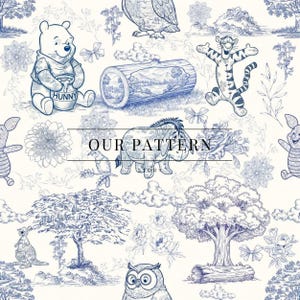 May include: A cream-coloured repeating pattern with blue illustrations of Winnie the Pooh characters, trees, flowers, and landscapes. The text "OUR PATTERN" is displayed. The design has a vintage, toile-inspired aesthetic.