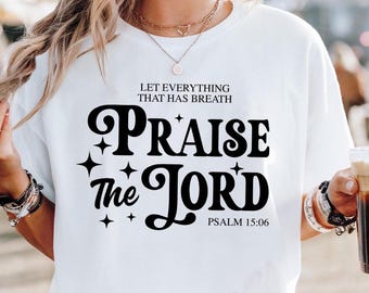 Comfort Color Praise the Lord Christian Inspirational Worship,Religious Trendy Tee,Retro Christian Gift,Religious Spiritual Gift for Her Him