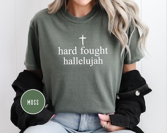 Comfort Colors Hard Fought Hallelujah Shirt,Retro Christian Gift,Christian Shirt,Jesus Lover Gift,Bible Verse Her Shirt,Religious Trendy Tee