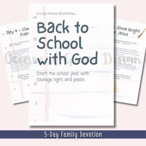 May include: A stack of white devotional pages with the title "Back to School with God" in large, dark blue letters. The text "Start the school year with courage, light, and peace" is also visible. The devotional is for a 5-day family study.