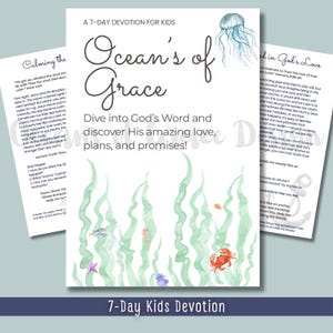 May include: A 7-Day Kids Devotion titled "Ocean's of Grace" with watercolor illustrations of seaweed, a jellyfish, and sea creatures. The devotional includes text about God's love and promises, designed for children.