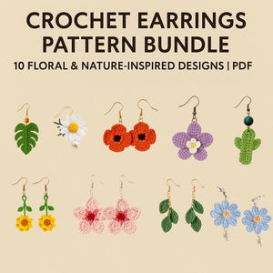 Puede incluir: Un conjunto de diez patrones de pendientes de ganchillo con diseños florales e inspirados en la naturaleza. Los pendientes presentan diversas formas, como hojas, flores y cactus, en varios colores. El texto en la parte superior dice "CROCHET EARRINGS PATTERN BUNDLE".