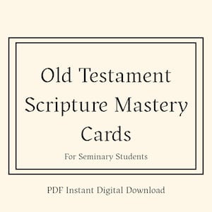 Peut inclure: Carte de couleur crème avec texte noir. Le texte dit "Old Testament Scripture Mastery Cards For Seminary Students" dans un cadre noir. Les mots "PDF Instant Digital Download" sont en dessous.