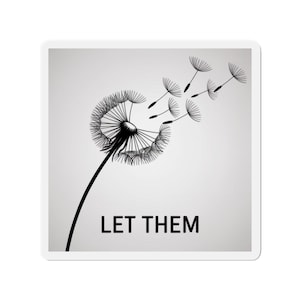 Dandelion Inspirational Die-Cut Magnets, Nature Decor, Motivational Gift, Home Office Decor, Reminder Magnet