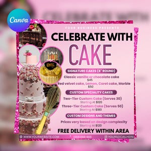 May include: Pink flyer with the text "Celebrate with Cake." It features images of cakes, including a multi-tiered cake and a cake with candles. The flyer lists cake options and custom design services.