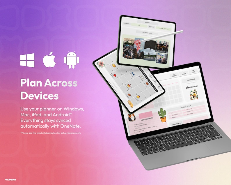 May include: A laptop and two tablets displaying a digital planner interface with calendar views, task lists, and images. Text reads: Plan Across Devices. Use your planner on Windows, Mac, iPad, and Android. Everything stays synced automatically with OneNote.