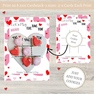 May include: Valentine's Day Tic-Tac-Toe game cards. The design features a heart-shaped cookie with red heart and pink circle candies. The text "Let's Play Tic Tac Toe" and "Happy Valentine's Day" are included. The card is printed on 8.5x11 cardstock.
