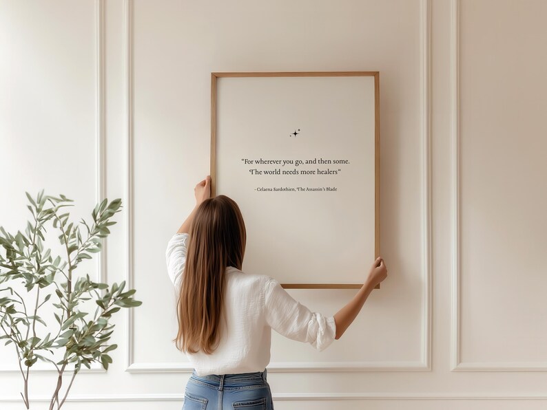 Throne of Glass Quote Art Print, “The World Needs more Healers” | Assassin’s Blade Celaena Sardothien, Digital Download
