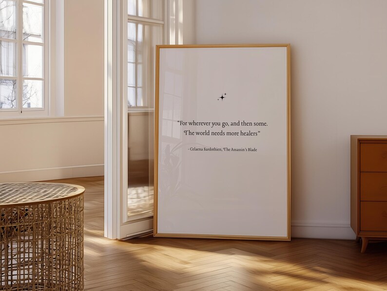 Throne of Glass Quote Art Print, “The World Needs more Healers” | Assassin’s Blade Celaena Sardothien
