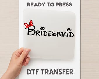 Bridesmaid DTF Transfer, Minnie Mouse Bride Team Heat Press