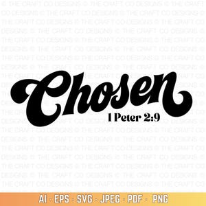 Chosen SVG Bible Verse 1 Peter 2:9 | Christian Scripture Clipart | Religious Shirt Design | Faith PNG, PDF, Eps for Cricut & Silhouette