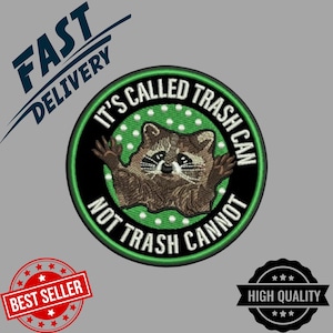 Funny Raccoon Patch – &quot;It&#39;s Called Trash Can, Not Trash Cannot&quot; Embroidered Iron-On/Sew-On for Jackets & Backpacks (3.5&quot; Circle)