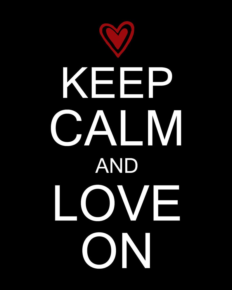 Keep Calm and Love On Digital Printable 8x10 JPEG File Multiple Colors Available image 2