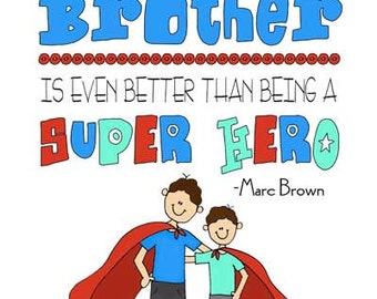Brother Super Hero Poem Saying Quote Instant Download Printable JPEG Digital File 8x10 / 16x20