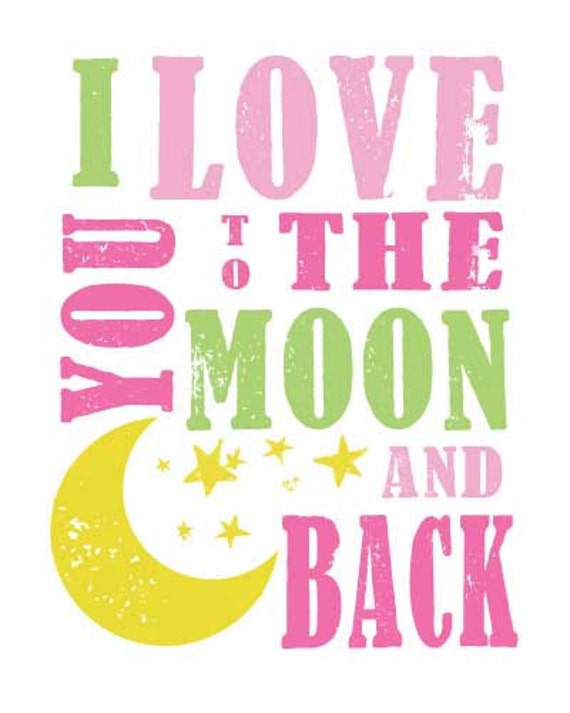 I Love You To The Moon And Back Subway Art Nursery Wall Art INSTANT DOWNLOAD 12 Digital printable files 8x10 JPEG Files