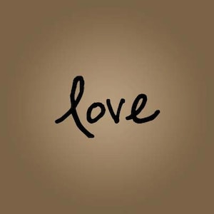 May include: Handwritten word "love" in black ink on a brown background.
