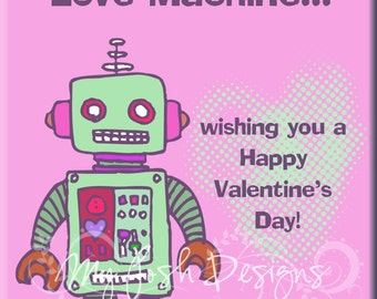 Robot Valentine's Day Cards for Kids INSTANT DOWNLOAD Printable I'm Just a Love Machine 5 colors 2 sizes