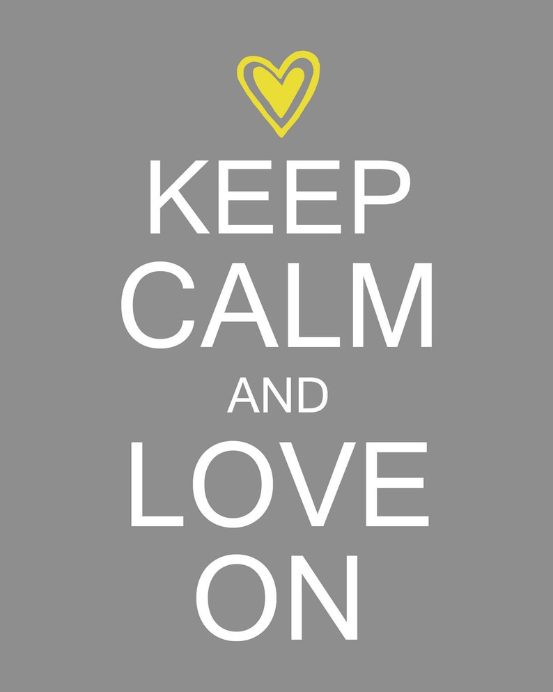 Keep Calm and Love On Digital Printable 8x10 JPEG File Multiple Colors Available image 1