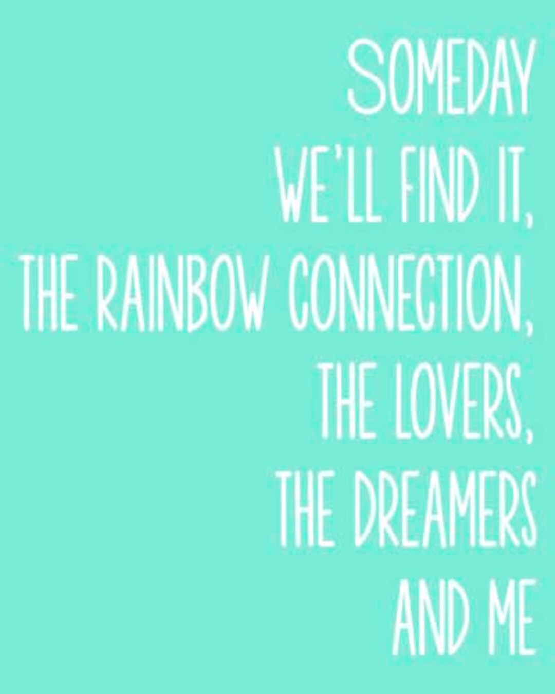 The Rainbow Connection Printable Art 8x10 / 16x20 Digital JPEG Etsy