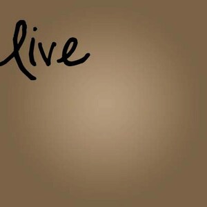May include: The word "live" written in black cursive on a brown background.