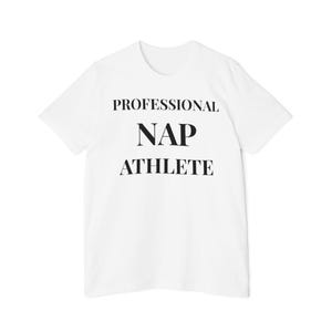 Professional Nap Athlete T-Shirt: Funny Sleep Shirt, USA Made