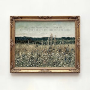 Isaiah 40:8 | Christian Wall Art | The Grass Withers And The Flower Fades But The Word Of Our God Stands Forever | Framed Scripture Print
