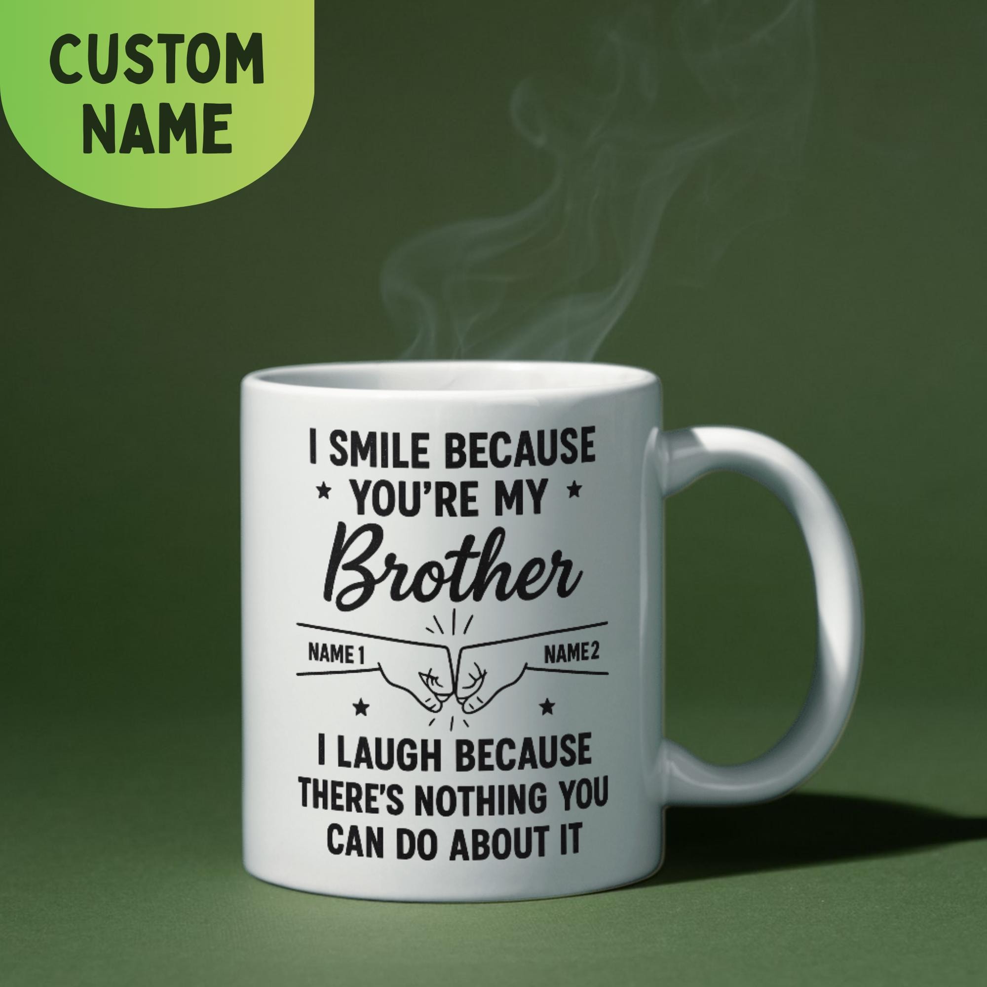 Tazza da caffè I Smile Why You're My Sister divertente e