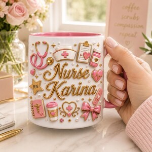 May include: White ceramic mug with pink interior and handle, decorated with medical-themed embellishments. Features a stethoscope, nurse's cap, prescription bottle, and the name "Nurse Karina" in gold lettering. Accented with pink and gold details, and small pearls.