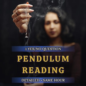 May include: A woman holding a pendulum with smoke rising in the background. The image has text that reads "1 YES/NO QUESTION PENDULUM READING DETAILED • SAME HOUR."