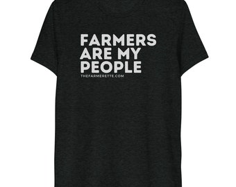 Farmers are my people Triblend Tee