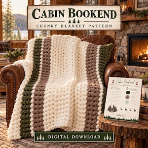 May include: A chunky knit blanket featuring vertical stripes in cream, dark green, and brown. A sign displays the text Cabin Bookend Chunky Blanket Pattern, and a second sign lists pattern and material details with small deer icons.